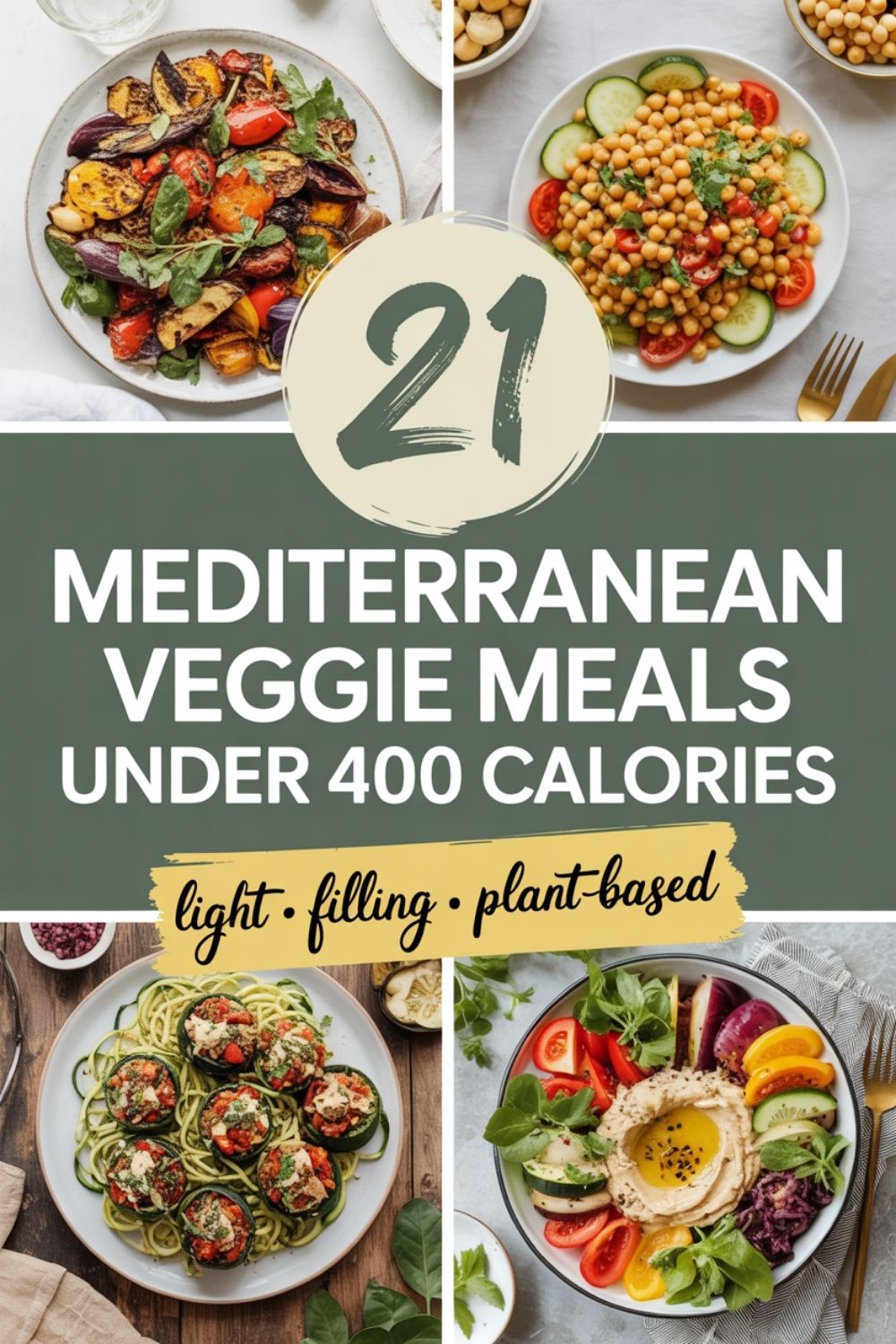 21 Mediterranean Veggie Meals Under 400 Calories